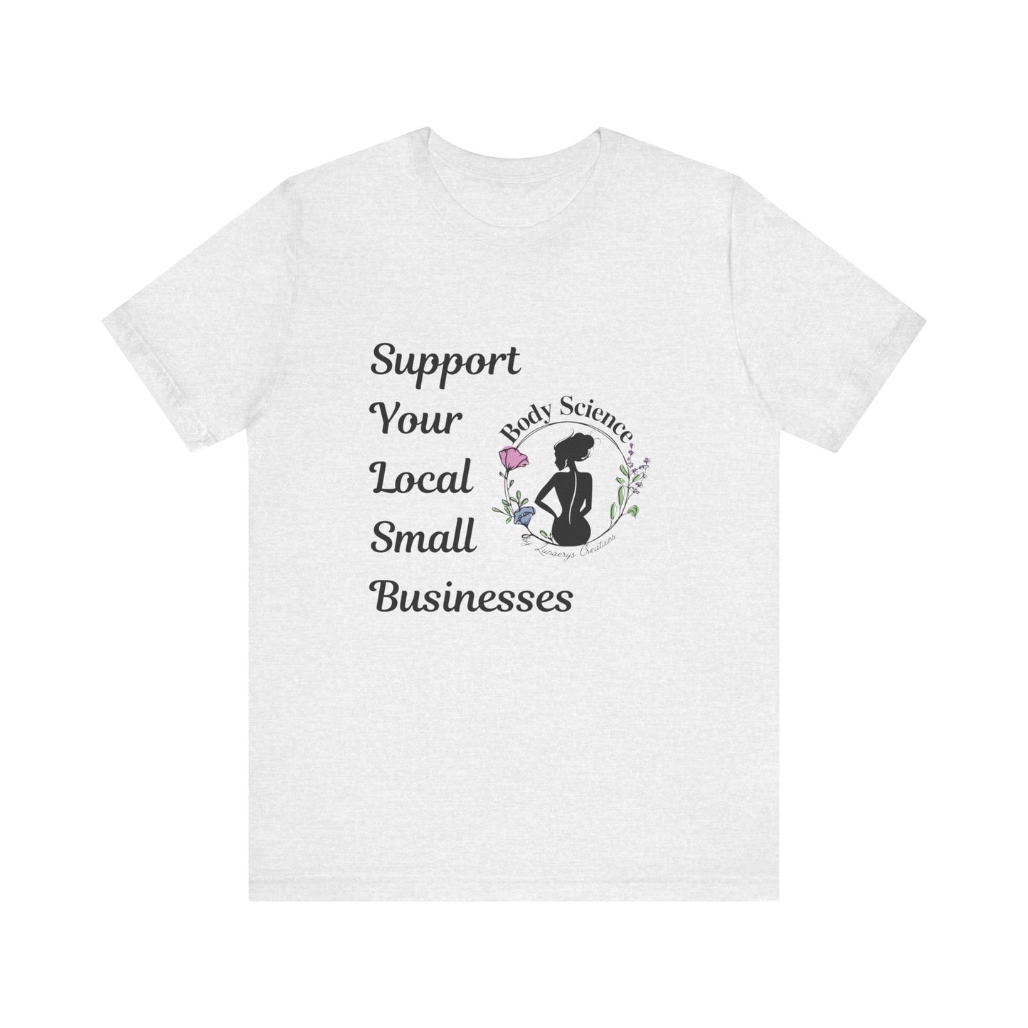 Support Local Business Tee - Unisex Short Sleeve Jersey Shirt