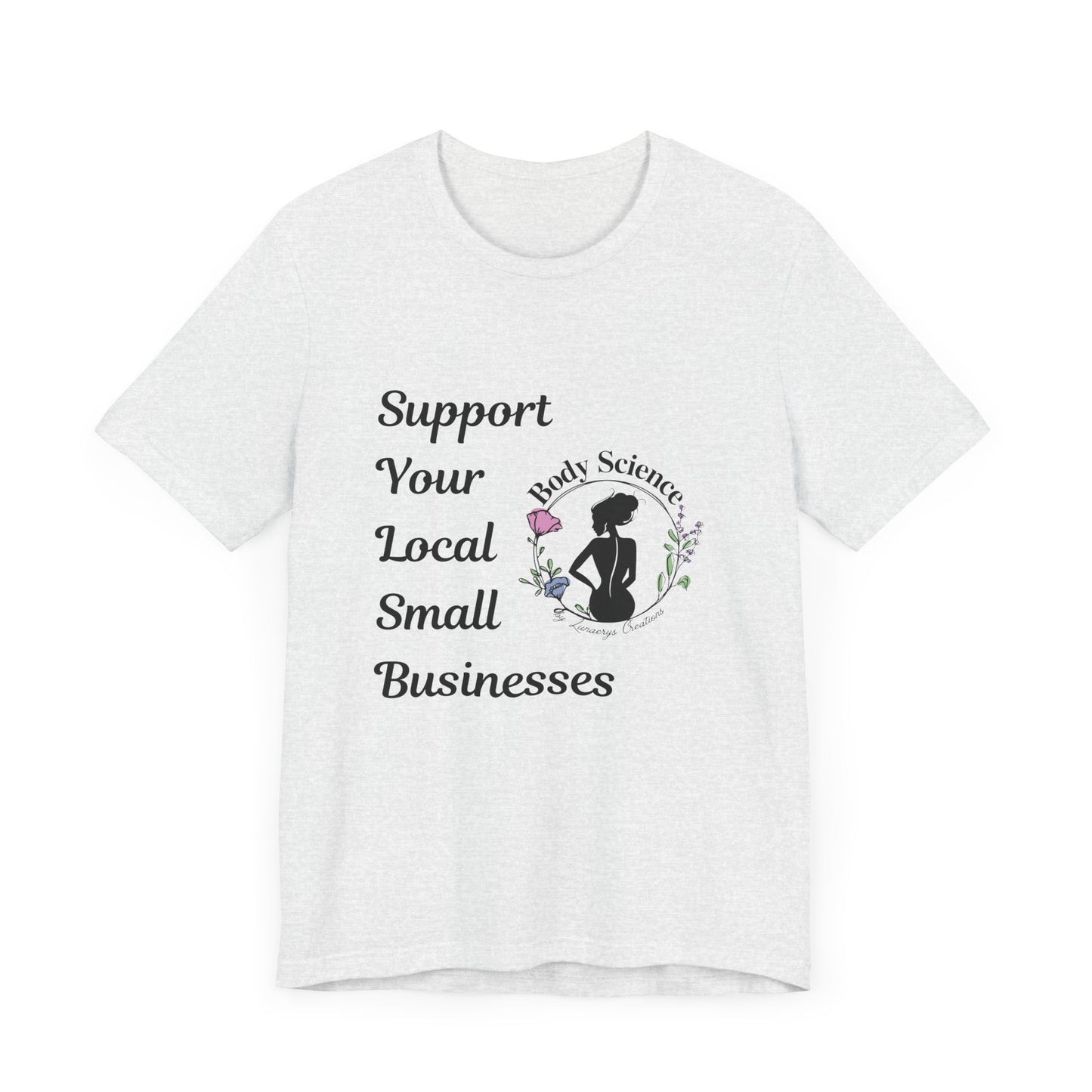 Support Local Business Tee - Unisex Short Sleeve Jersey Shirt