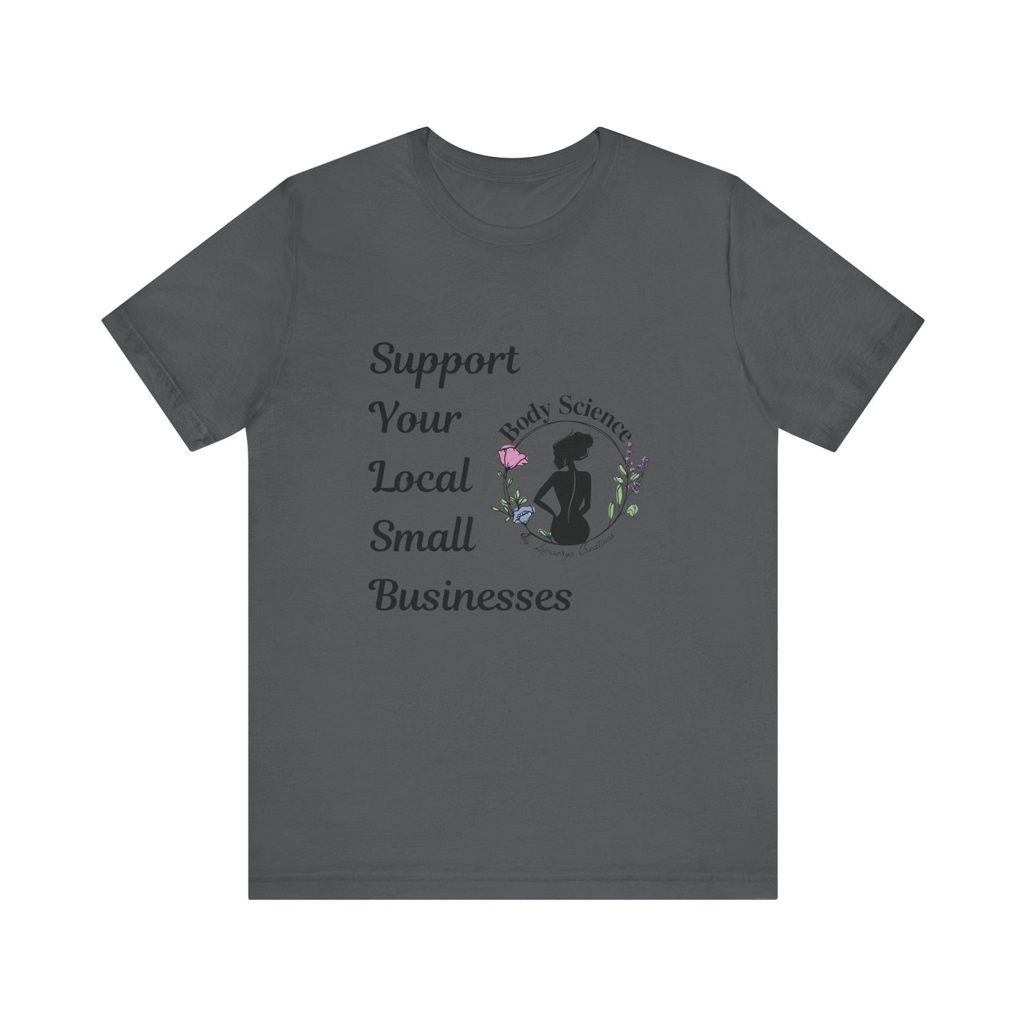 Support Local Business Tee - Unisex Short Sleeve Jersey Shirt