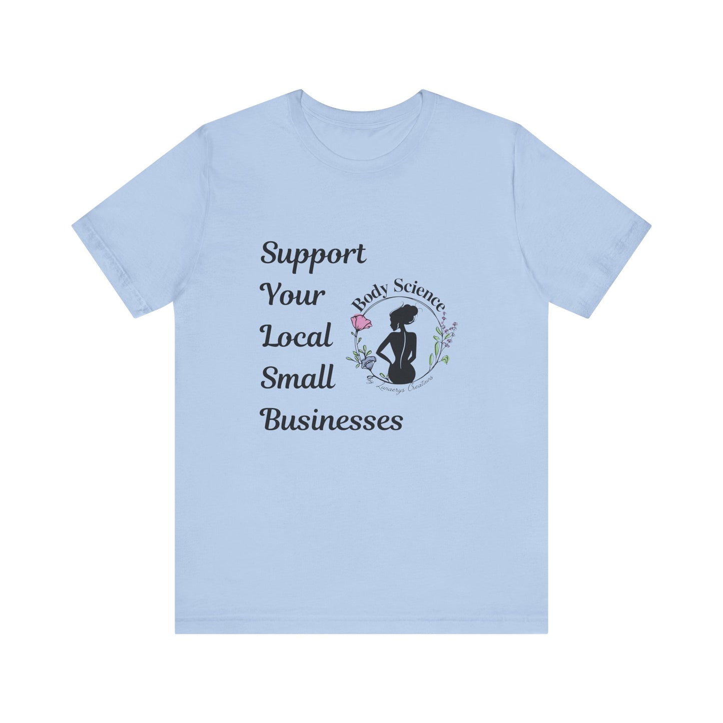 Support Local Business Tee - Unisex Short Sleeve Jersey Shirt