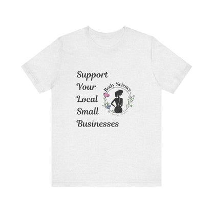 Support Local Business Tee - Unisex Short Sleeve Jersey Shirt