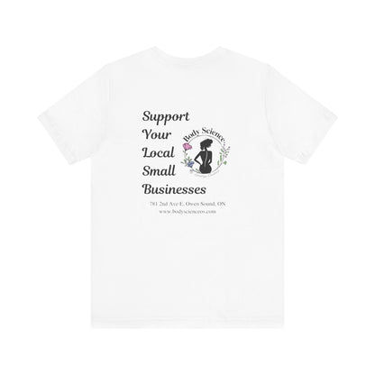 Support Local Business Tee - Unisex Short Sleeve Jersey Shirt