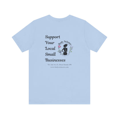 Support Local Business Tee - Unisex Short Sleeve Jersey Shirt